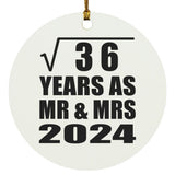 6th Anniversary Square Root of 36 Years As Mr & Mrs 2024 - Circle Ornament