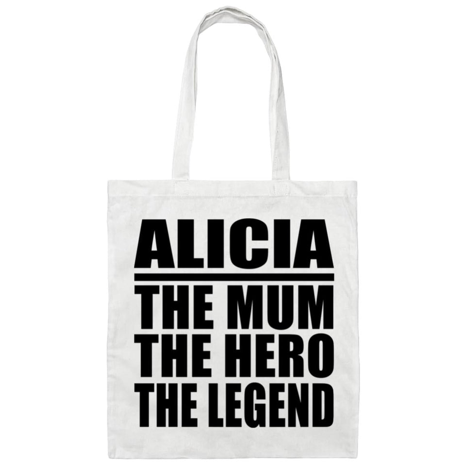 Alicia The Mum The Hero The Legend - Tote Bag White