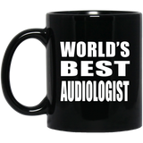 World's Best Audiologist - 11 Oz Coffee Mug Black