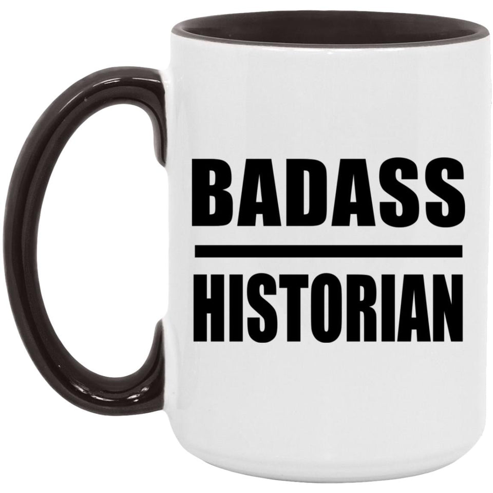 Badass Historian - 15oz Accent Mug Black