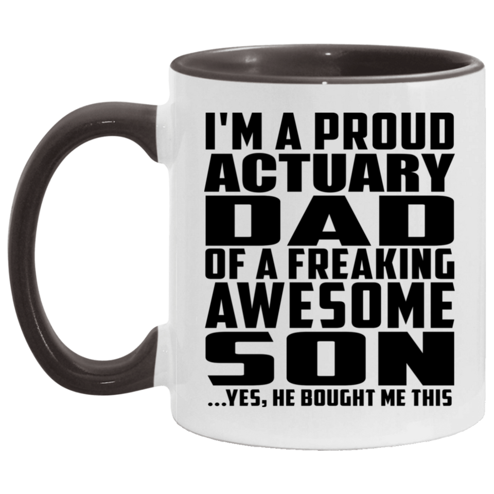 Proud Actuary Dad Of Awesome Son - 11oz Accent Mug Black