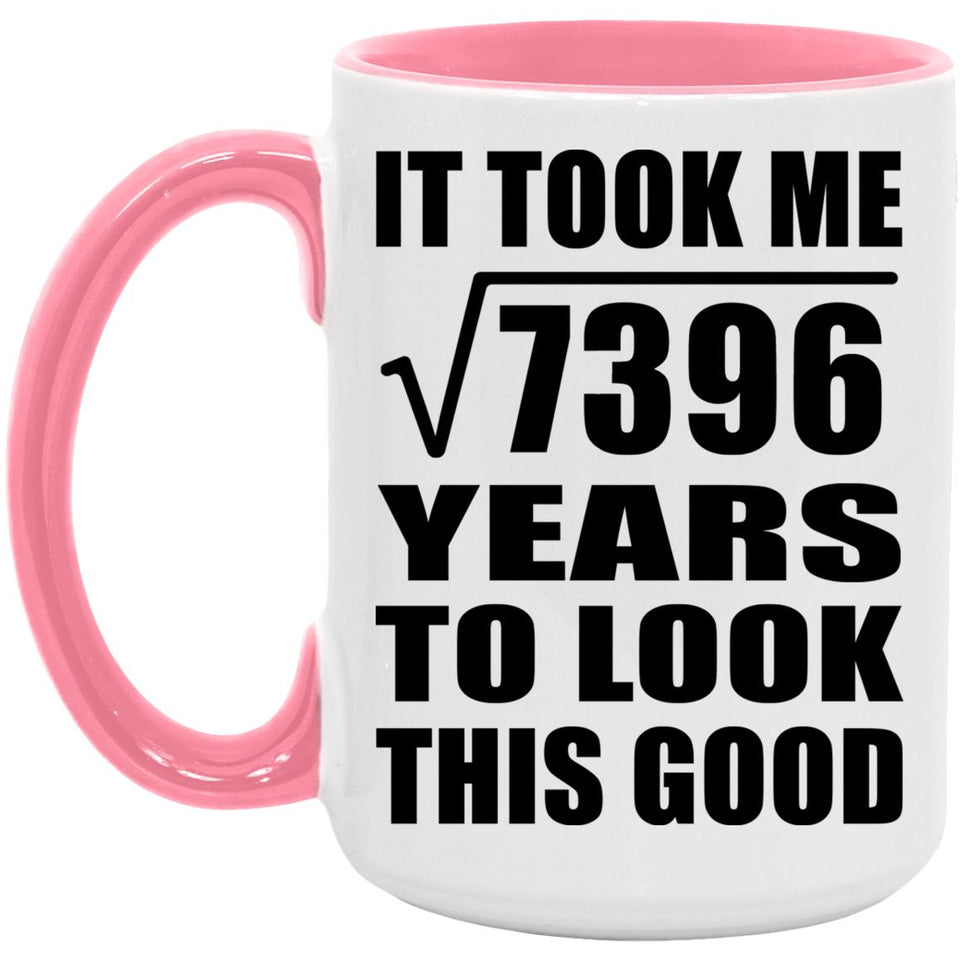 86th Birthday Took Square Root of 7396 Years To Look Good - 15oz Accent Mug Pink
