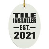 Tile Installer Established EST. 2021 - Oval Ornament
