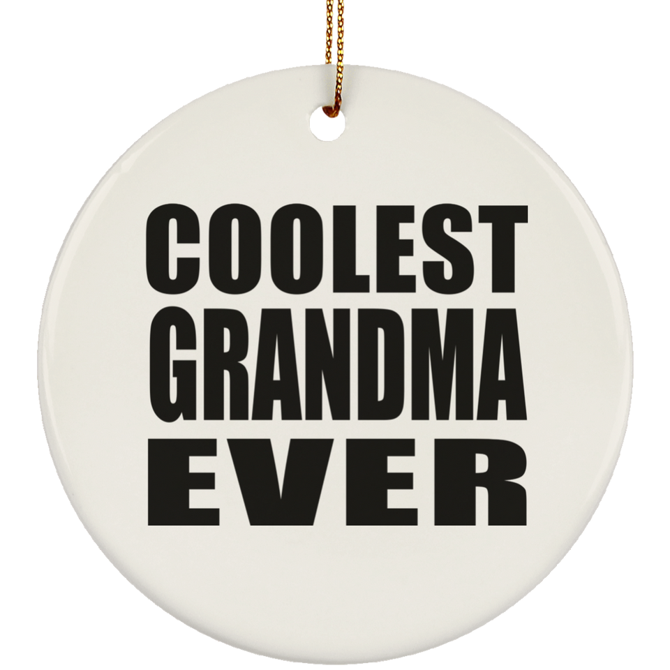 Coolest Grandma Ever - Circle Ornament