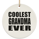 Coolest Grandma Ever - Circle Ornament