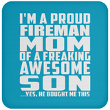 Proud Fireman Mom Of Awesome Son - Drink Coaster