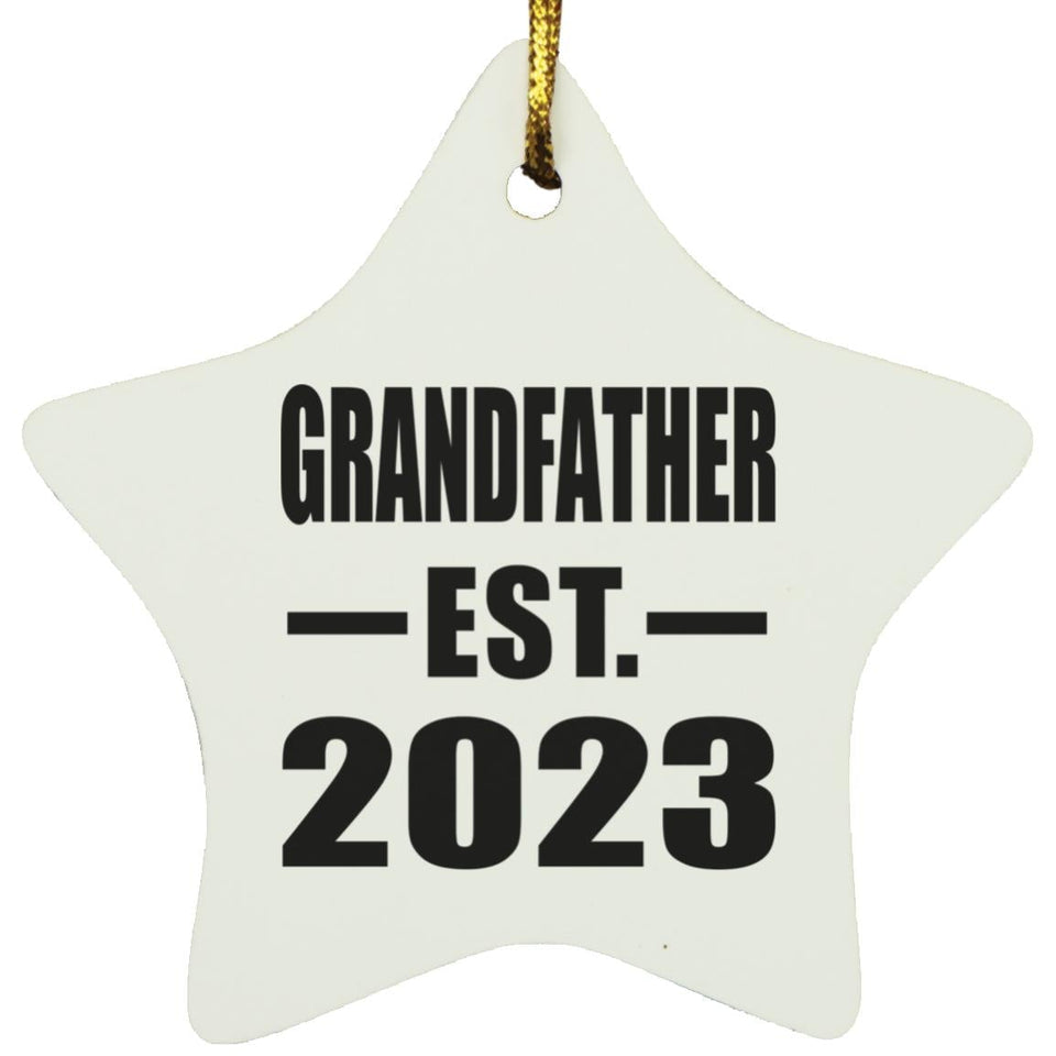 Grandfather Established EST. 2023 - Star Ornament