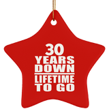 30th Anniversary 30 Years Down Lifetime To Go - Star Ornament