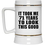 71st Birthday Took Me 71 Years To Look This Good - Beer Stein