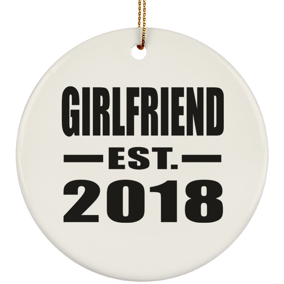 Girlfriend Established EST. 2018 - Circle Ornament