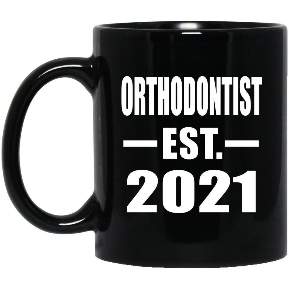 Orthodontist Established EST. 2021 - 11oz Coffee Mug Black