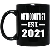 Orthodontist Established EST. 2021 - 11oz Coffee Mug Black
