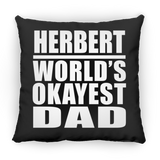 Herbert World's Okayest Dad - Throw Pillow Black