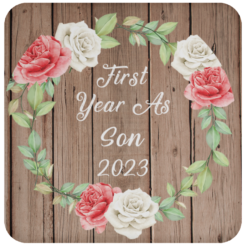 First Year As Son 2023 - Drink Coaster B