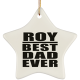 Roy Best Dad Ever - Star Ornament