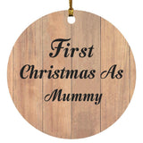 First Christmas As Mummy - Circle Ornament C
