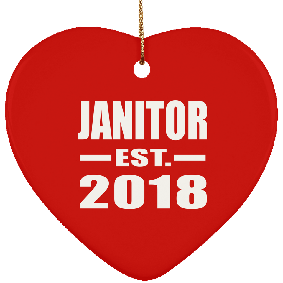 Janitor Established EST. 2018 - Heart Ornament