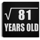9th Birthday Square Root of 81 Years Old - Canvas Square