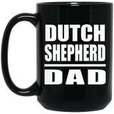 Dutch Shepherd Dad - 15oz Coffee Mug Black