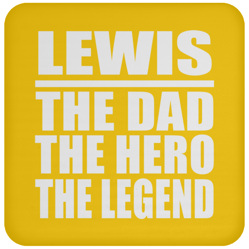Lewis The Dad The Hero The Legend - Drink Coaster