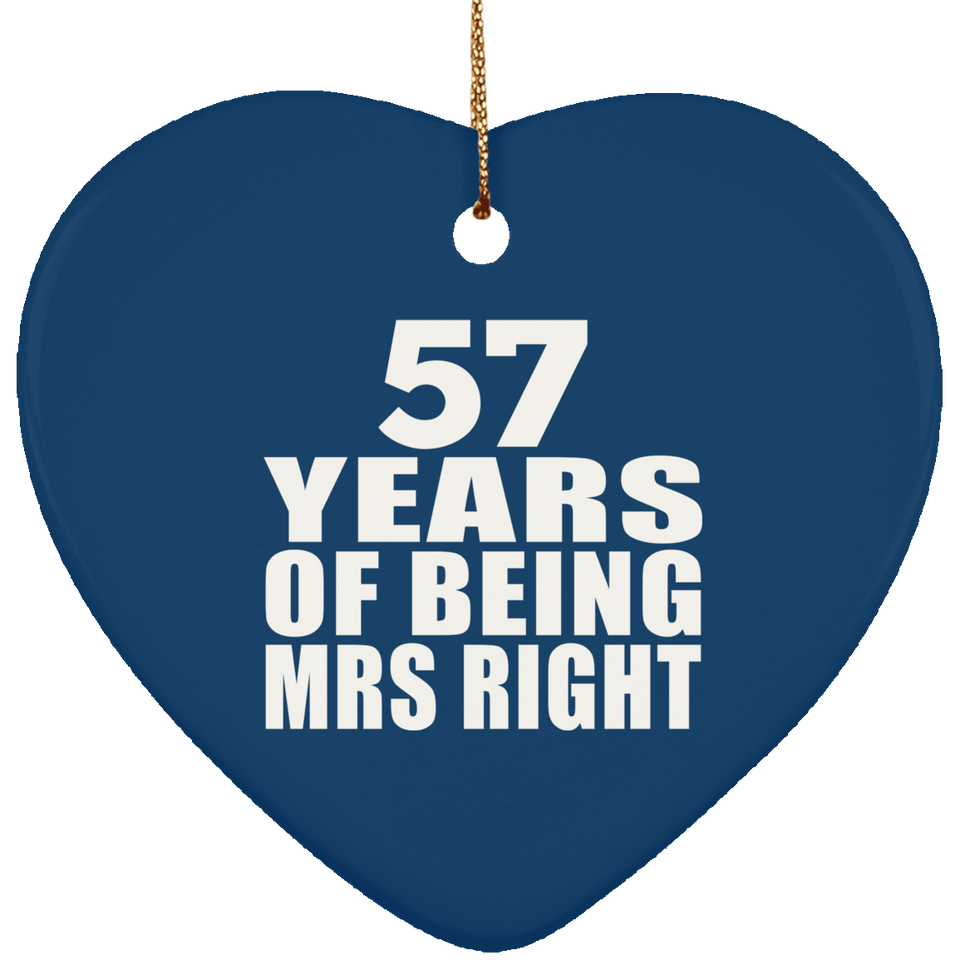57th Anniversary 57 Years Of Being Mrs Right - Heart Ornament