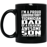 Proud Laboratory Technician Dad Of Awesome Son - 11 Oz Coffee Mug Black