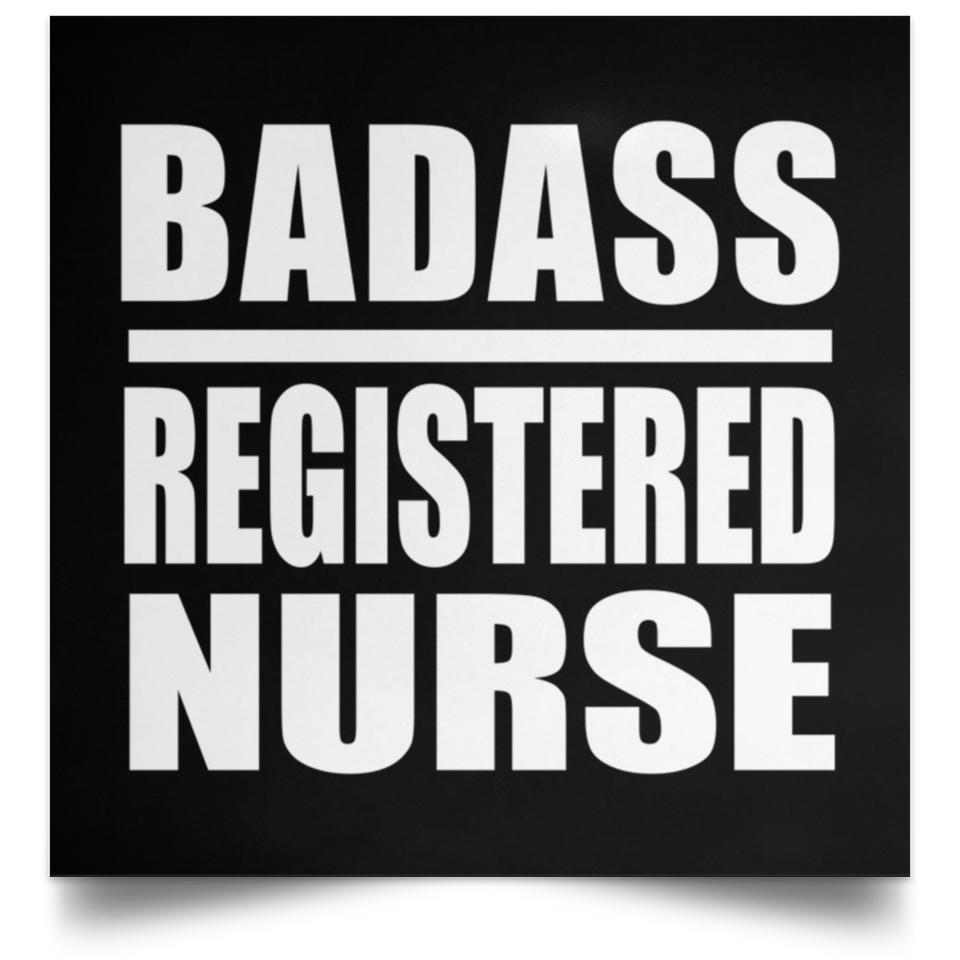 Badass Registered Nurse - Poster Square