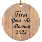 First Year As Mommy 2022 - Circle Ornament C