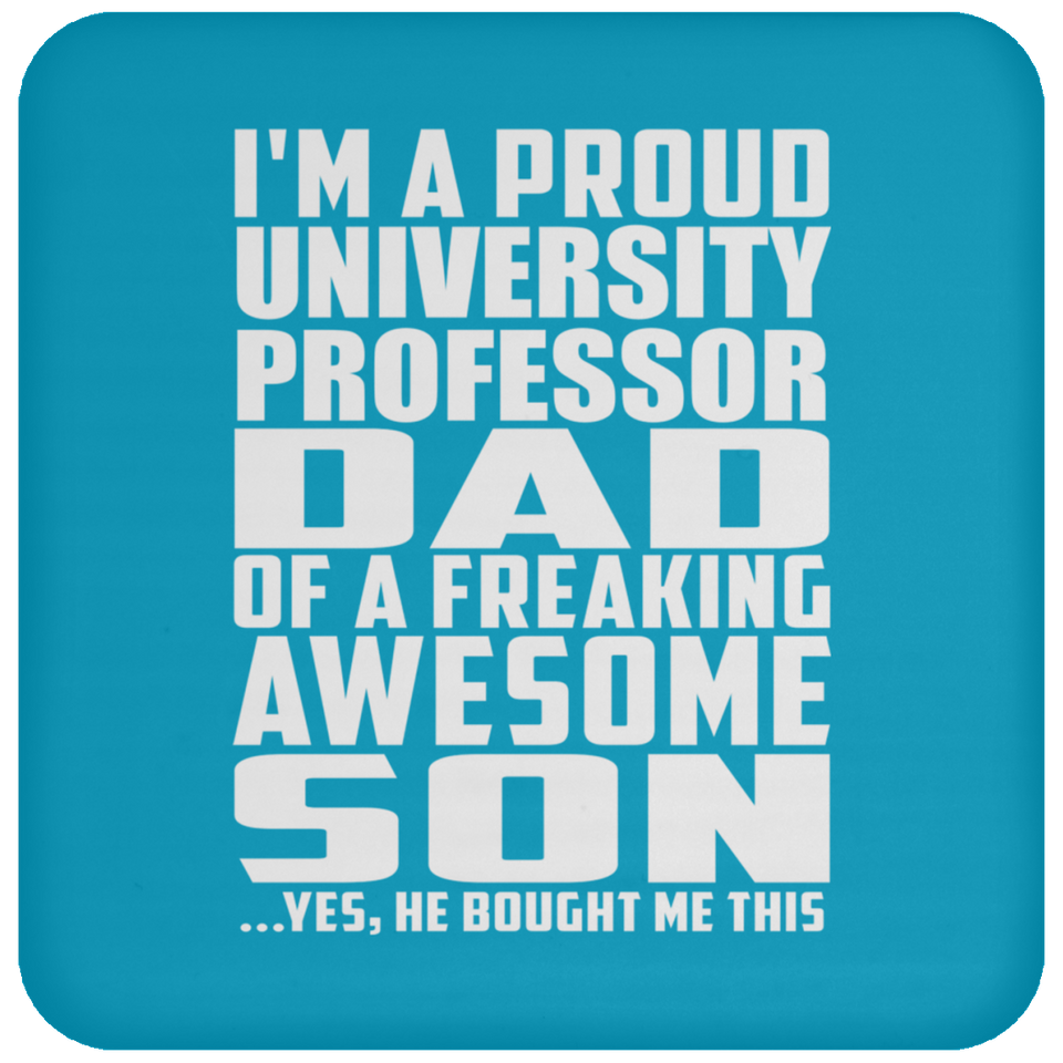 Proud University Professor Dad Of Awesome Son - Drink Coaster