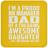 Proud HR Manager Dad Of Awesome Daughter - Drink Coaster