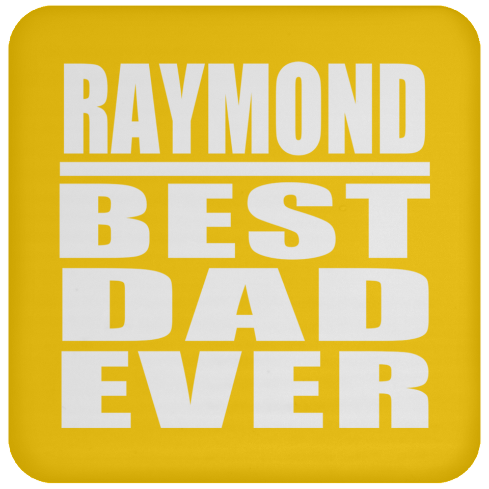 Raymond Best Dad Ever - Drink Coaster