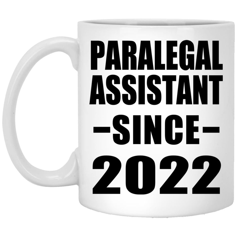 Paralegal Assistant Since 2022 - 11oz Coffee Mug
