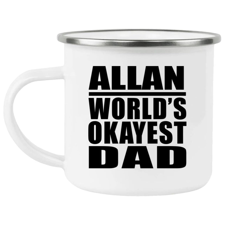 Allan World's Okayest Dad - 12oz Camping Mug