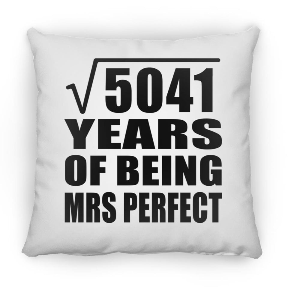71st Anniversary Square Root of 5041 Years of Mrs Perfect - Throw Pillow