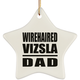 Wirehaired Vizsla Dad - Star Ornament