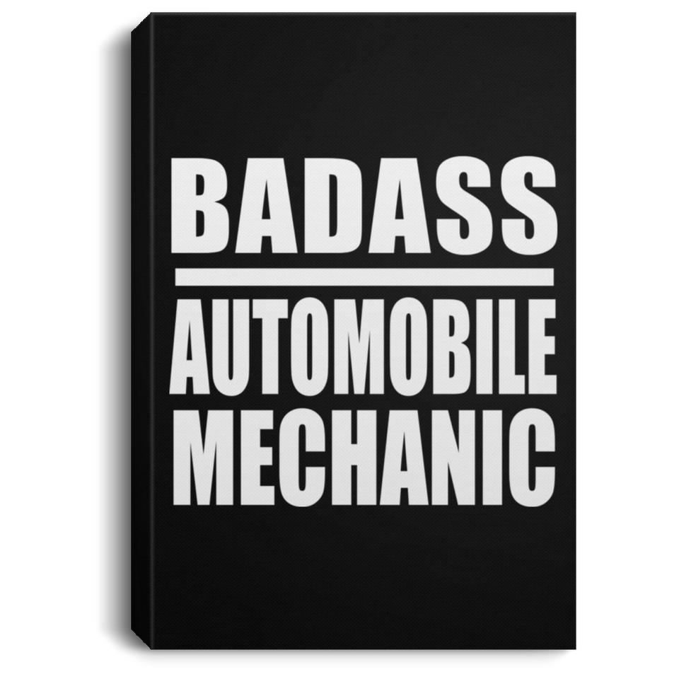 Badass Automobile Mechanic - Canvas Portrait