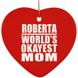 Roberta World's Okayest Mom - Heart Ornament
