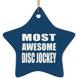 Most Awesome Disc Jockey - Star Ornament