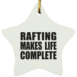 Rafting Makes Life Complete - Star Ornament