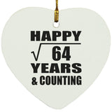 Happy 8th Anniversary Square Root of 64 Years & Counting - Heart Ornament