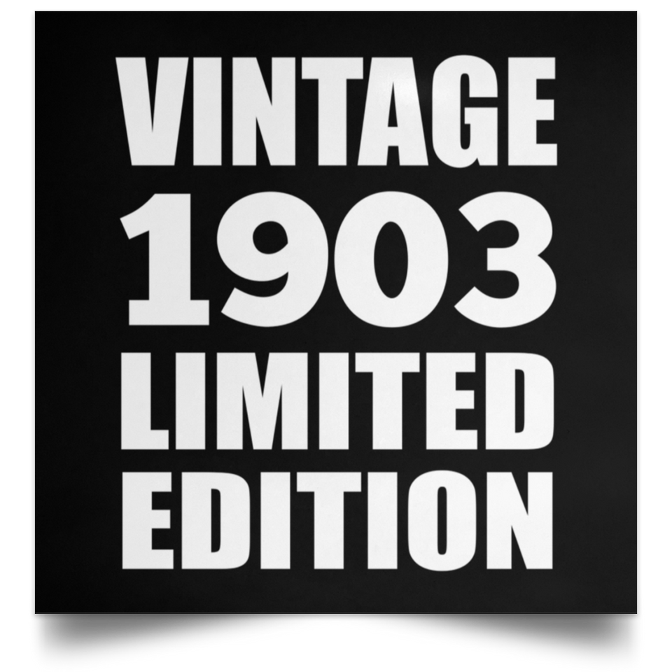 121st Birthday Vintage 1903 Limited Edition - Poster Square