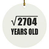 52nd Birthday Square Root of 2704 Years Old - Circle Ornament