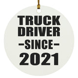 Truck Driver Since 2021 - Circle Ornament
