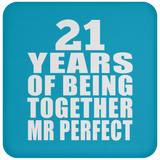 21st Anniversary 21 Years Of Being Mr Perfect - Drink Coaster