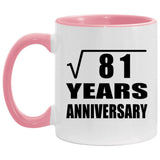 9th Anniversary Square Root of 81 Years Anniversary - 11oz Accent Mug Pink