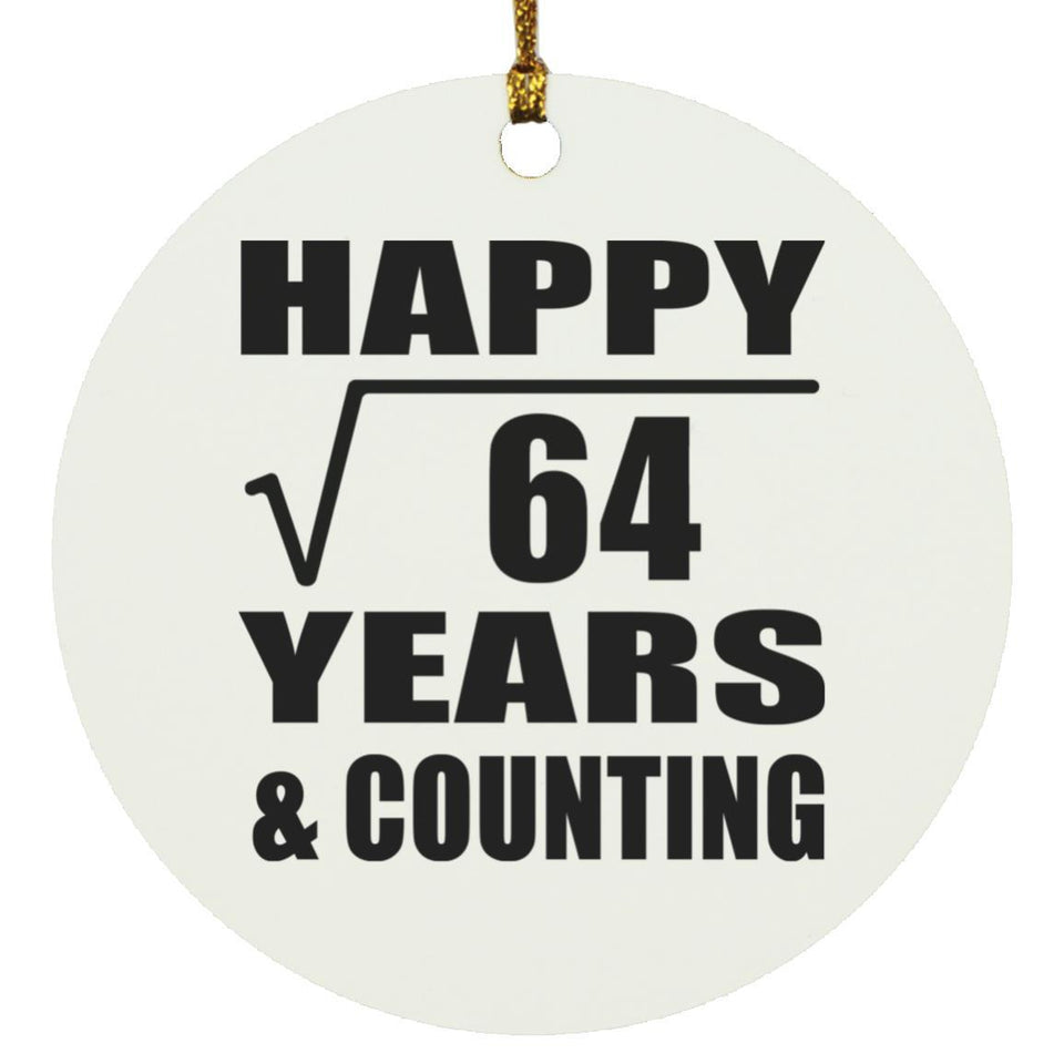 Happy 8th Anniversary Square Root of 64 Years & Counting - Circle Ornament