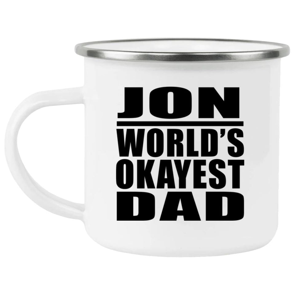 Jon World's Okayest Dad - 12oz Camping Mug