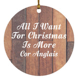 All I Want For Christmas Is More Cor Anglais - Circle Ornament E