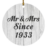 91st Anniversary Mr & Mrs Since 1933 - Circle Ornament F