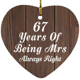 67th Anniversary 67 Years Of Being Mrs Always Right - Heart Ornament D